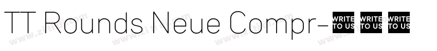 TT Rounds Neue Compr字体转换